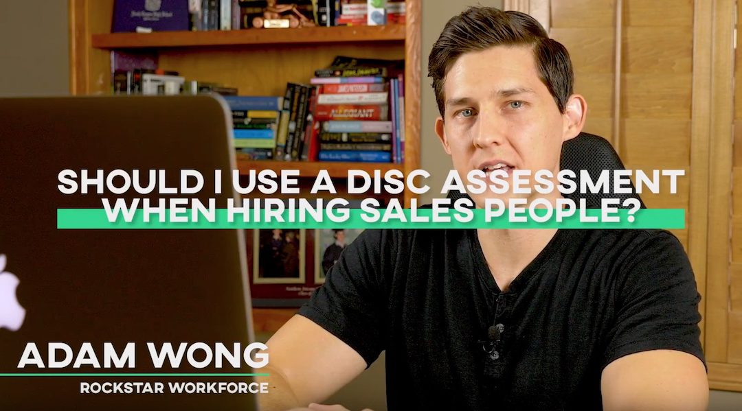 Should I Use A DISC Assessment When Hiring Salespeople?