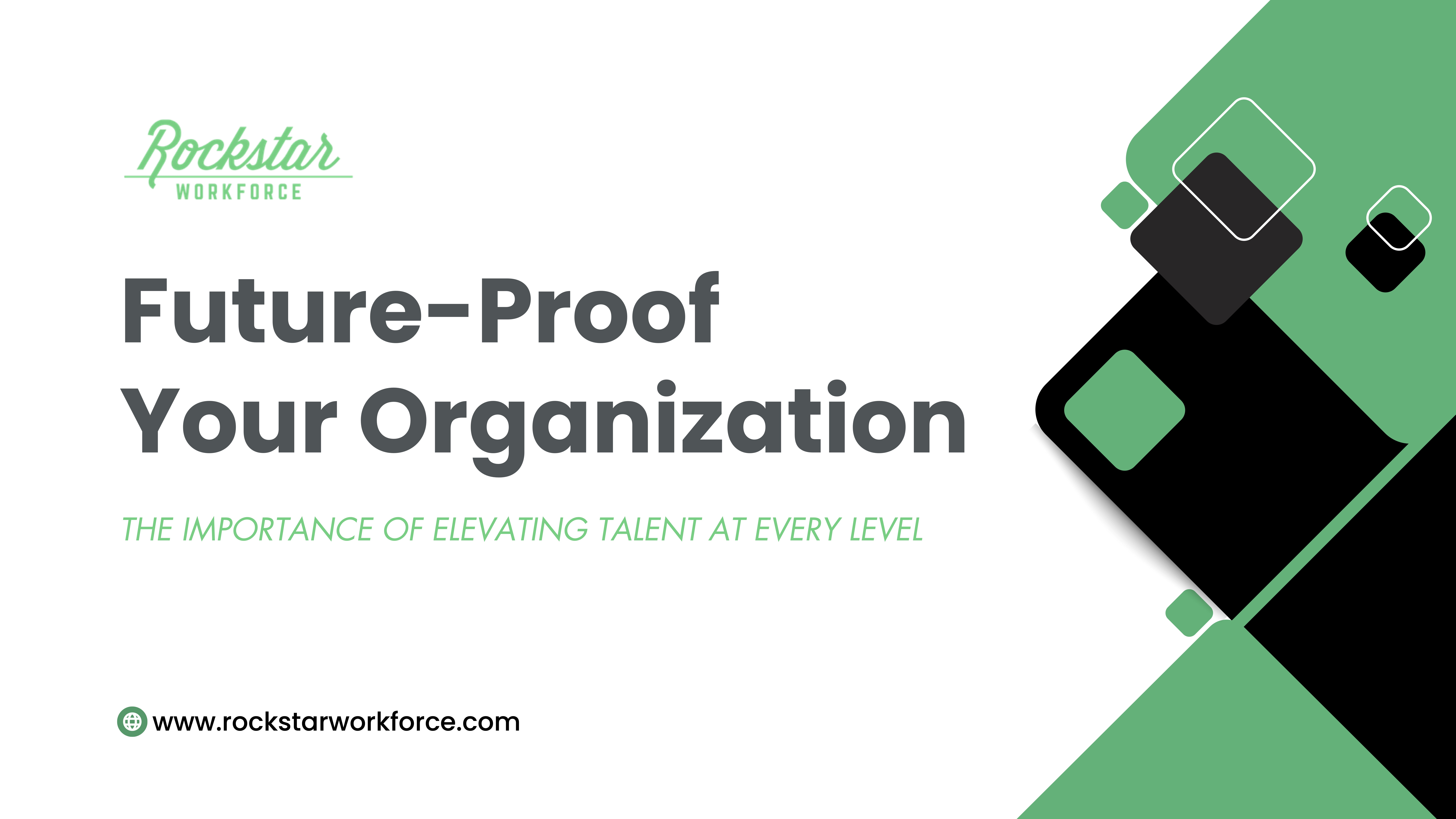 Video – Future Proof Your Organization: Elevating Talent at Every Level